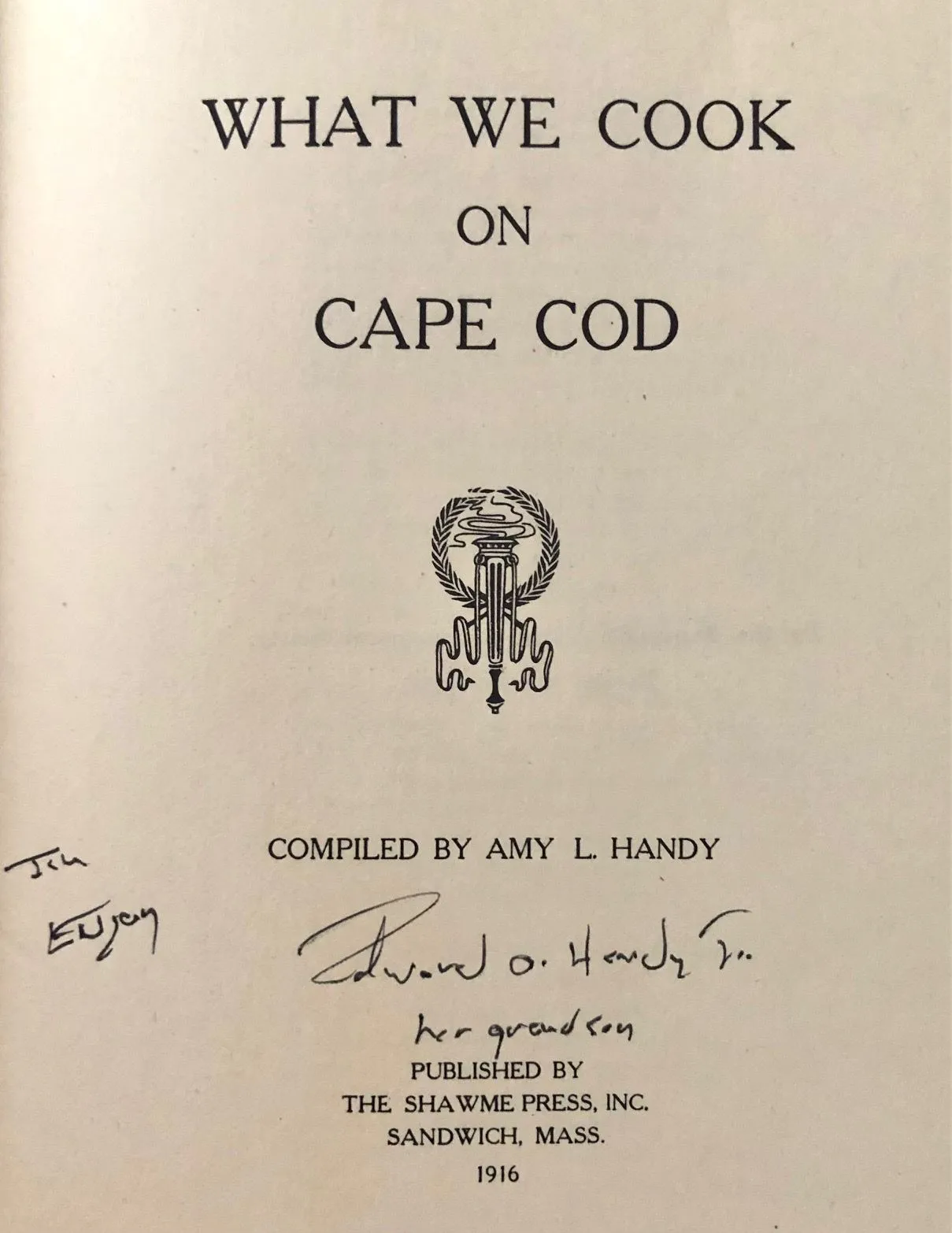 (Massachusetts - Cape Cod) Handy, Amy L. What We Cook on Cape Cod.